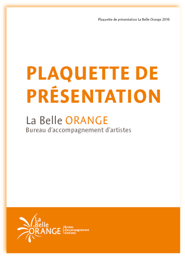 La Belle Orange Bureau d'accompagnement d'artistes couverture plaquette de présentation
